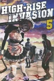 Highrise invasion) is a manga series written by miura tsuina and illustrated by oba takahiro. High Rise Invasion 05 By Tsuina Miura