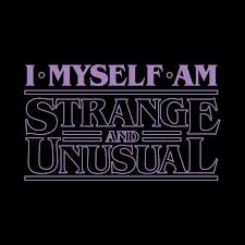 I, myself, am strange and unusual. hi, how are ya? Pin On Stranger Things Fans
