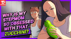 My Stepmom - Why is my stepmom so obsessed with that zucchini?? - YouTube