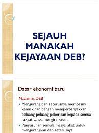 Kejayaan dasar ekonomi baru yang paling nyata dan membanggakan ialah penurunan kadar kemiskinan dan peningkatan taraf pendidikan kaum bumiputera. Dasar Ekonomi Baru