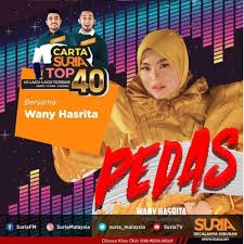 | dgr kt radio ad lagu baru.dgr lirik ad pedass pedass pas tuu teringat kany ad post pasal lagu baru.then dgn sophia liana rap.haa konfem dah klua lagu baru diorng nie mohh lee cari kt youtube cepat. Wany Hasrita Pedas Carta Suria Top 40 Omny Fm