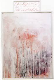 Cy Twombly Against Interpretation Cy Twombly Paintings Cy Twombly Art Abstract Painting