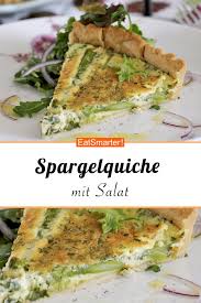 Spargelquiche Mit Salat Rezept Spargelquiche Rezepte Spargel Rezepte
