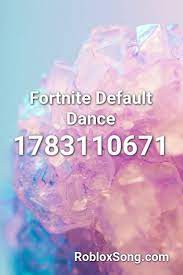 Fortnite Default Dance Roblox Id Roblox Music Codes Roblox National Anthem Fortnite