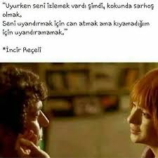 Uyurken Seni Izlemek Vardi Simdi Kokunda Sarhos Olmak Seni Uyandirmak Icin Can Atmak Ama Kiyamadigim Icin Uyandiramamak Incir Incir Alintilar Ozlu Sozler