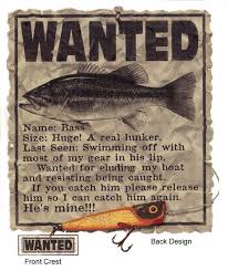 Wanted Name Bass Size Huge A Real Lunker Fishing Bass