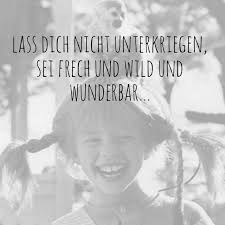 393501aabd1bcf3d47ff48c6a0527f46 Jpg 640 640 Pixel Pippi Langstrumpf Zitate Spruche Worte Zitate