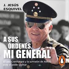 A sus órdenes, mi general Audiobook by J. Jesús Esquivel - Free Sample |  Rakuten Kobo United States