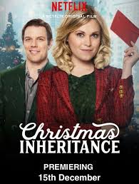 Christmas Inheritance Netflix Christmas Movie 2017 Hallmark Christmas Movies Christmas Movies Netflix Christmas Movies