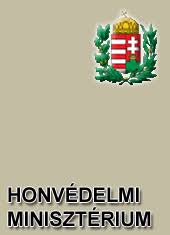 Főoldal képviseltek új nyomtatvány dokumentumok fizetés saját adatok akadálymentes használatról akadálymentes használatról információk információk Honvedelmi Miniszterium Magyar Honvedseg