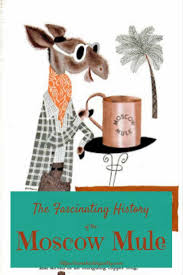 The Moscow Mule Was A Cocktail Of Necessity And Catapulted The Drink As Well As Vodka Into The American Bar This Reall Cocktails History Fun Cocktails Vodka