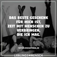 Das Beste Geschenk Fur Mich Ist Zeit Mit Menschen Zu Verbringen Die Ich Mag Visual Statements Visual Statements Susse Spruche Freund Gute Geschenke