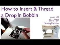 How To Insert and Thread A Drop In Bobbin on an old Elna TSP
