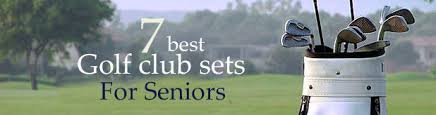 the best rated golf clubs for seniors