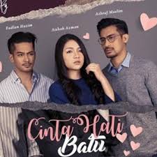 Lagu tema / ost cinta hati batu lagu : Sinopsis Drama Cinta Hati Batu