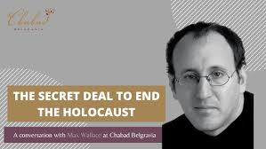 The Secret Deal to end the Holocaust