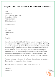 Let us check some samples here. Request Letter For School Admission For Lkg Best Letter Template School Admissions Job Cover Letter Lettering
