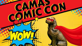 Camas First Fridays - Camas Comic Con