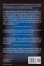 Everybody wants to go to heaven but nobody wants to die: Buy Democracy Disagreement Why Moral Conflict Cannot Be Avoided In Politics What Should Be Done About It Paper Book Online At Low Prices In India Democracy Disagreement