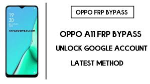 For this, i need to unlock the bootloader. Oppo A11 Frp Bypass Google Account Unlock Frp Code