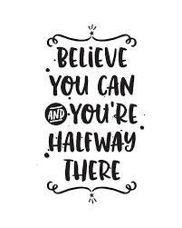 Printable Art Believe You Can You Re Halfway There Etsy Inspirational Quotes For Kids Inspirational Quotes Typography Quotes