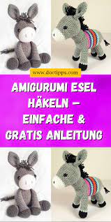 Häkeln nach anleitung kostenlos entdecken. Amigurumi Esel Hakeln Einfache Tiere Hakeln Anleitung Kostenlos Tiere Hakeln Anleitung Kostenlos Deutsch Amigurumi Hakelanleitung Kostenlos