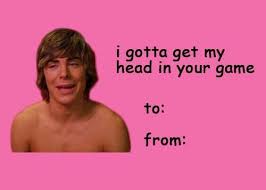 It also gave the internet extensive footage of his weird faces and attempts at. High School Musical Zac Efron Valentines Memes Funny Happy Birthday Meme Valentines Day Memes