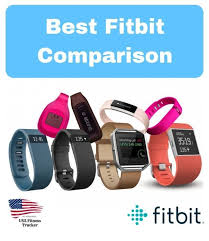 fitbit comparison finding the right tracker for you