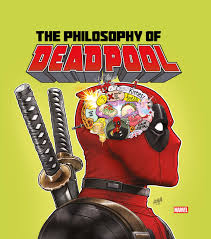 Deadpool red band trailer 2. Amazon Com The Philosophy Of Deadpool 9781787731851 Titan Books