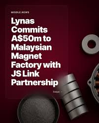FMTBusiness Lynas Rare Earths Ltd has entered into a long-term agreement  with South Korean biotech firm JS Link Inc for the development of a rare  earth permanent magnet factory in Kuantan. Lynas