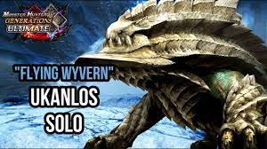 Monster Hunter Called Ukanlos A Flying Wyvern | MHGU Ukanlos SOLO - YouTube