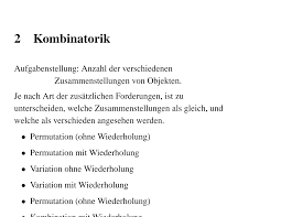 Permutationen ohne und mit wiederholung (anzahl der reihenfolgen für eine bestimmte anzahl der möglichkeiten bei n verschiedenen kugeln (permutationen ohne wiederholung) Https Www Informatik Hu Berlin De De Forschung Gebiete Algorithmenii Lehre Ws07 Stochastik Skript Folienstochastik 3a Pdf