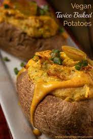 Vegan Twice Baked Potatoes Recipe Twice Baked Potatoes Baked Potato Potatoes