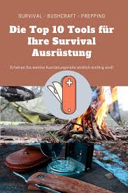 Dieses survival equipment sollte luftdichtverpackt und lange haltbar sein. Top 10 Tools Survival Ausrustung Survival Ausrustung Uberlebensausrustung Survival