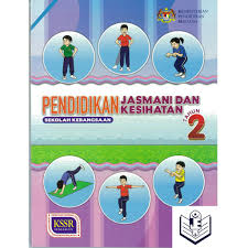 Mampu meningkatkan kemampuan dan keterampilan gerak dasar. Buku Teks Pendidikan Jasmani Dan Kesihatan Tahun 2 Shopee Malaysia