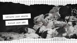 To lose is to become ashes, to win is to become charcoal Menang Jadi Arang Kalah Jadi Abu 2 Samuel 18 33 Youtube