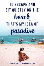 Sometimes, reading quotations will give us inspiration and help us recover from our sadness. 75 Best Funny Beach Quotes That Will Brighten Your Day Daily Travel Pill