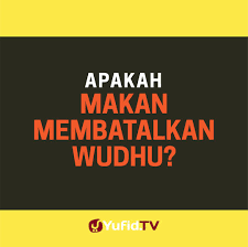 Apakah makan bisa membatalkan wudhu mp3 & mp4. Yufid Tv Apakah Makan Membatalkan Wudhu Poster Dakwah Yufid Tv Facebook
