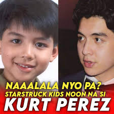 Naaalala nyo pa si Kurt Perez isa sa mga batang sumabak sa Starstruck Kids  noon at nagwagi bilang ultimate Survivor .