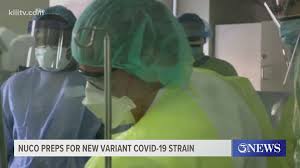 He said officials are assessing the new strand, but stressed there was nothing to suggest it was more likely to cause serious disease, or that it wouldn't respond to a. Variant Coronavirus In The Coastal Bend Kiiitv Com