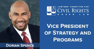 Lawyers' Committee Announces Dorian Spence as the New Vice President of  Strategy and Programs