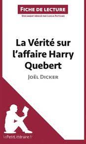 La vérité sur la verité sur l'affaire harry quebert. Pdf La Verite Sur L Affaire Harry Quebert De Joel Dicker Fiche De Lecture Resume Complet Et Analyse Detaillee De L Oeuvre Download