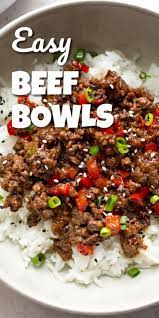 Easy Beef Bowls Ground Beef Recipes Healthy Beef Recipes For Dinner Beef Recipes Easy