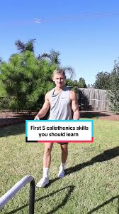 Top 6 Skills to Master in Your Calisthenics Journey