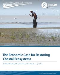 The Economic Case For Restoring Coastal Ecosystems Ecosystems Coastal Restoration