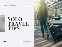 Solo Travel Tips