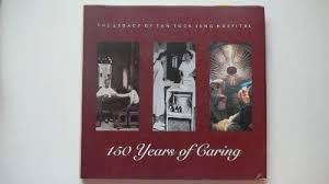 Tan tock seng was a prosperous singapore businessman of the early 1800s, known particularly for his generosity to the poor. 150 Years Of Caring The Legacy Of Tan Tock Seng Hospital 9789810057145 Amazon Com Books