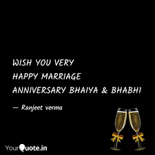 With you bhaiya and bhabhi, it makes the day a whole lot better. Rika Blog Wish You Very Happy Anniversary Bhaiya And Bhabhi