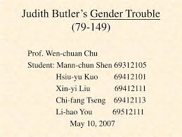 Ppt Judith Butler S Gender Trouble 79 149 Powerpoint Presentation Id 3225350