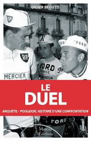 Find the perfect anquetil poulidor jimenez stock photos and editorial news pictures from getty images. Le Duel Anquetil Poulidor Histoire D Une Confrontation Amazon De Didier Beoutis Fremdsprachige Bucher